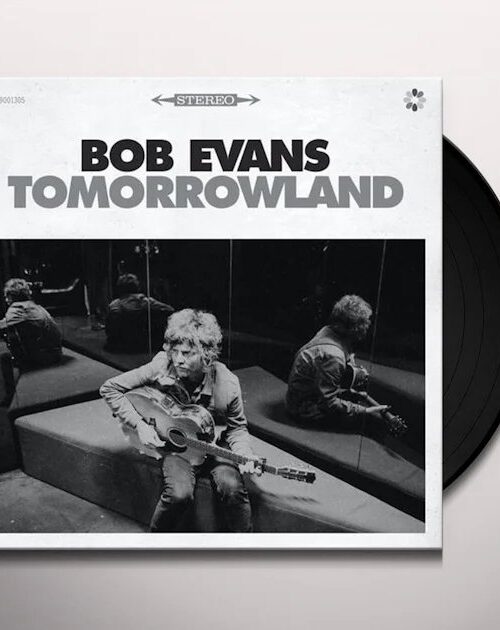 BOB EVANS - TOMORROWLAND (VINYL) Vinyl Record
