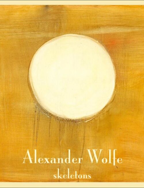 ALEXANDER WOLFE - SKELETONS Vinyl Record