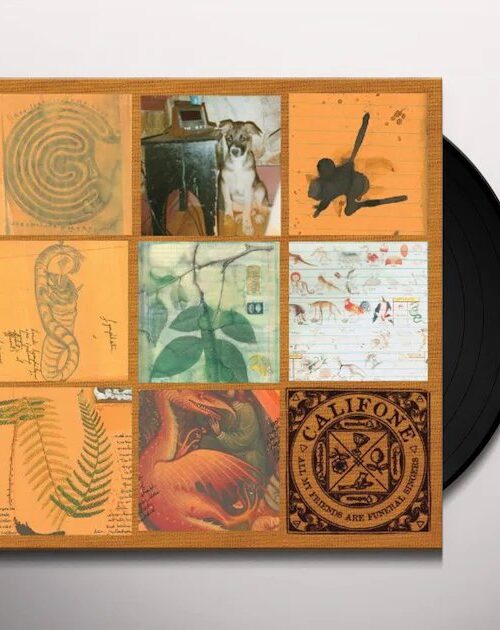 CALIFONE - ALL MY FRIENDS ARE FUNERAL SINGERS Vinyl Record