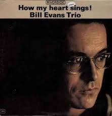 BILL EVANS - How My Heart Sings! Vinyl Record