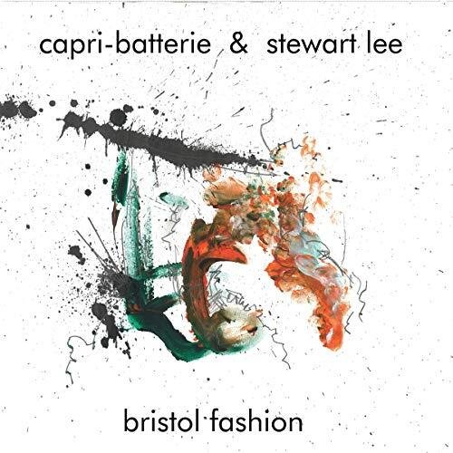 CAPRI-BATTERIE & STEWART LEE - BRISTOL FASHION Vinyl Record