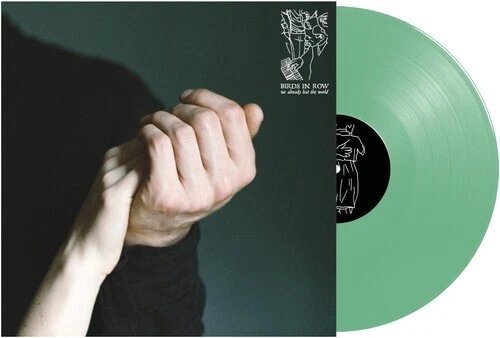 BIRDS IN ROW - WE ALREADY LOST THE WORLD Vinyl Record