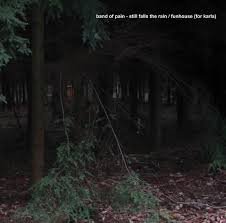 BAND OF PAIN - STILL FALLS THE RAIN/FUNHOUSE (FOR KARLA) Vinyl Record