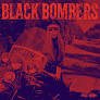 BLACK BOMBERS - RUSH/RAW RAMP Vinyl Record