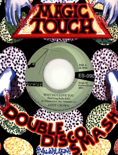 ANDY CROWN & MAGIC TOUCH - WHY DO I LOVE YOU B/W WHY DO I LOVE YOU Vinyl Record