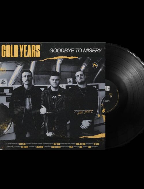 COLD YEARS - GOODBYE TO MISERY Vinyl Record