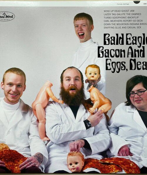 BALD EAGLE - BACON AND EGGS DEAR Vinyl Record