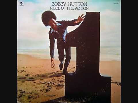 BOBBY HUTTON - PIECE OF THE ACTION Vinyl Record