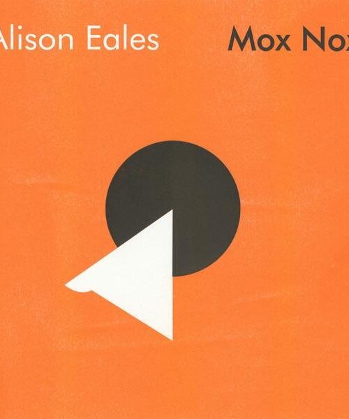 ALISON EALES - MOX NOX Vinyl Record