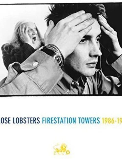 CLOSE LOBSTERS - FIRESTATION TOWERS: 1986-1989 Vinyl Record