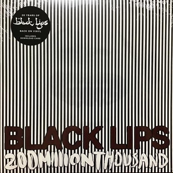 BLACK LIPS - 200 MILLION THOUSAND Vinyl Record