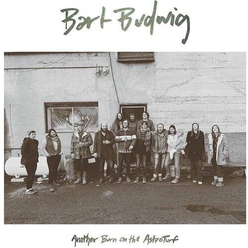 BART BUDWIG - Another Burn On The Astroturf Vinyl Record