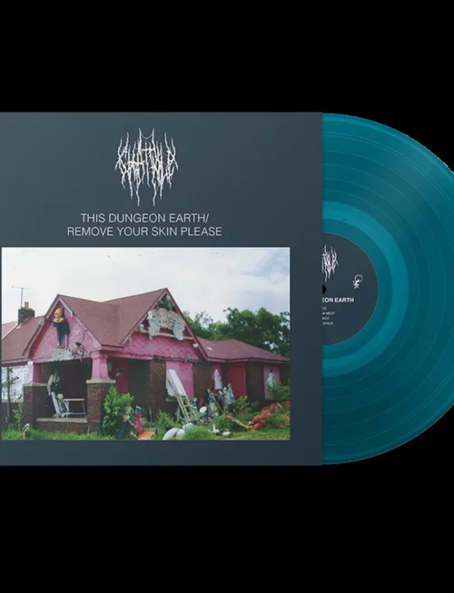 CHAT PILE - THIS DUNGEON EARTH / REMOVE YOUR SKIN (BLUE VI Vinyl Record