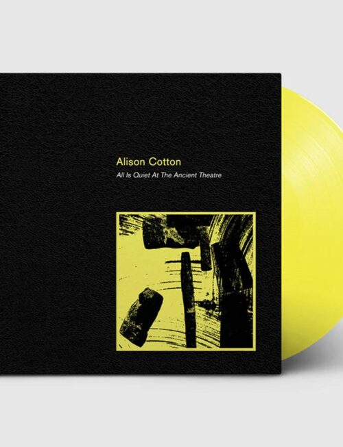 ALISON COTTON - ALL IS QUIET AT THE ANCIENT THEATRE Vinyl Record