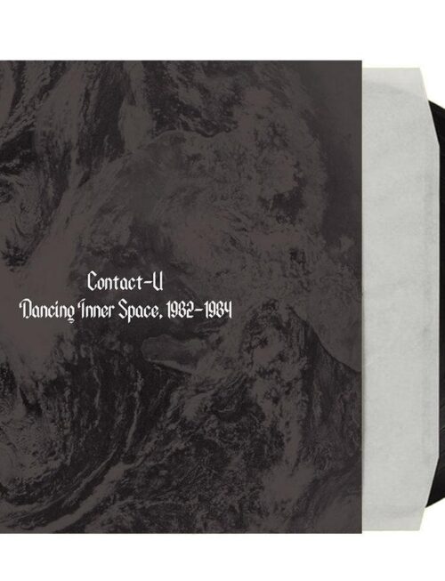 Contact-U - Dancing Inner Space, 1982-1984 Vinyl Record
