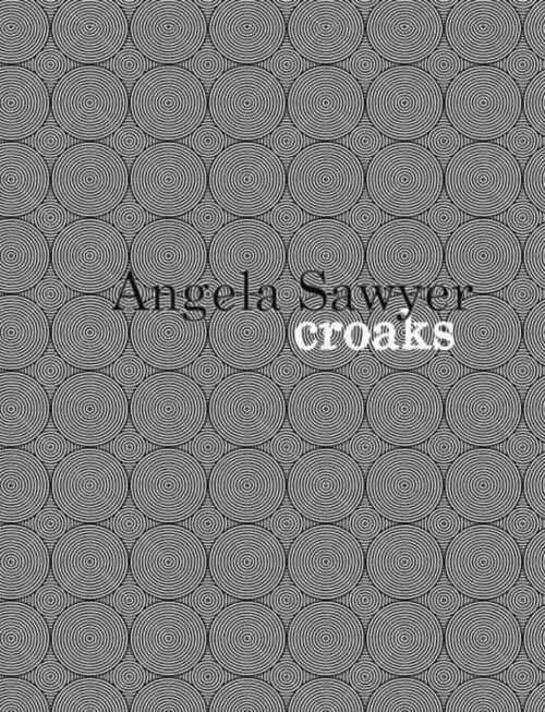 ANGELA SAWYER - Croaks Vinyl Record
