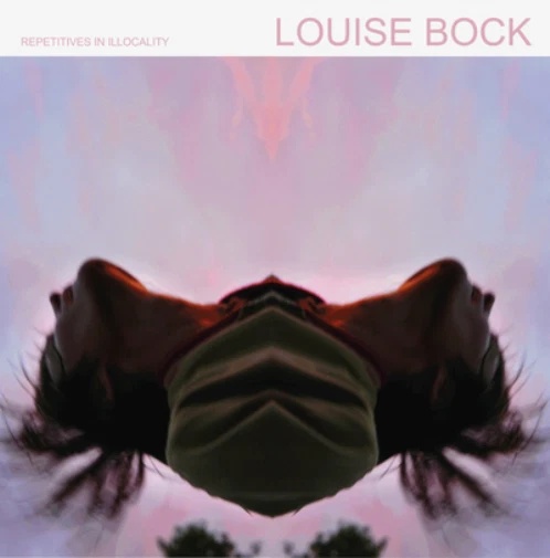 LOUISE BOCK - Repetitives In Illocality Vinyl Record