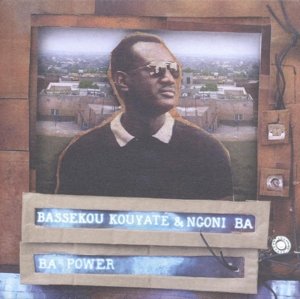 BASSEKOU KOUYAT‚Ä¶ & NGONI BA - BA POWER Vinyl Record