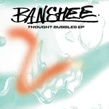 BANSHEE - Thought Bubbles EP Vinyl Record