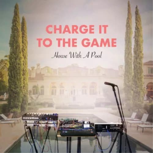 CHARGE IT TO THE GAME - HOUSE WITH A POOL Vinyl Record