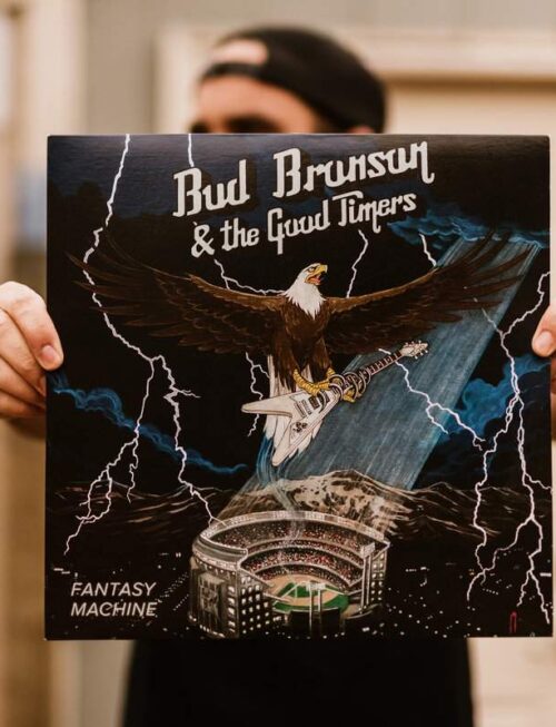 BUD BRONSON & THE GOOD TIMERS - Fantasy Machine Vinyl Record