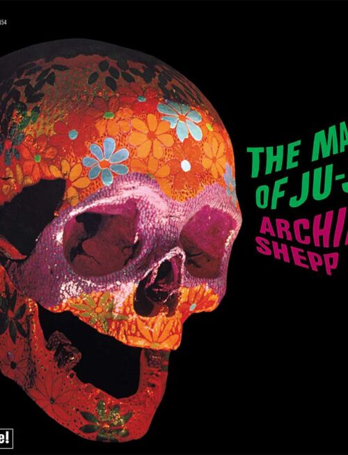 ARCHIE SHEPP - The Magic Of Ju-Ju Vinyl Record