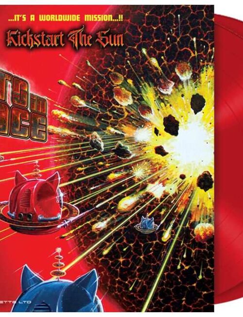 CATS IN SPACE - KICKSTART THE SUN Vinyl Record