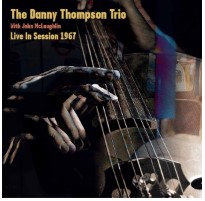 DANNY THOMPSON TRIO WITH JOHN MCLAUGHLIN - Live In Session 1967 Vinyl Record