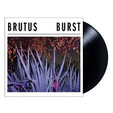 BRUTUS - BURST Vinyl Record