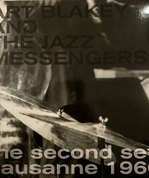 ART BLAKEY AND THE JAZZ MESSENGERS - Second Set Lausanne 1960 Vinyl Record