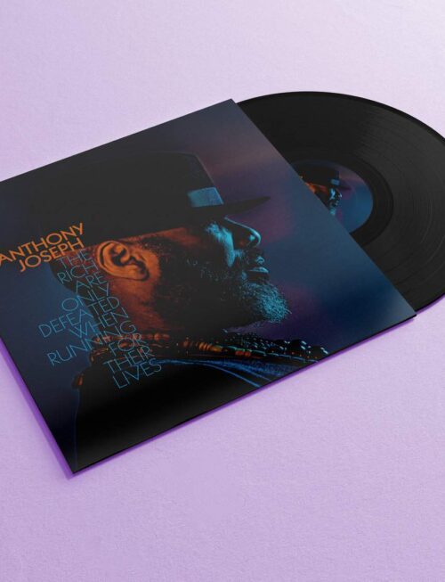 ANTHONY JOSEPH - THE RICH ARE ONLY DEFEATED WHE Vinyl Record