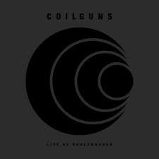 COILGUNS - Live At Soulcrusher Vinyl Record