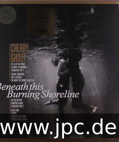 CHERRY GHOST - BENEATH THIS BURNING SHORELINE Vinyl Record
