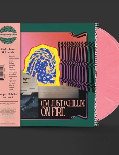 CARLOS NINO & FRIENDS - (I'M JUST) CHILLIN', ON FIRE (INDIES EXCLUSIVE ETHERIC PINK COLOURED VINYL) Vinyl Record