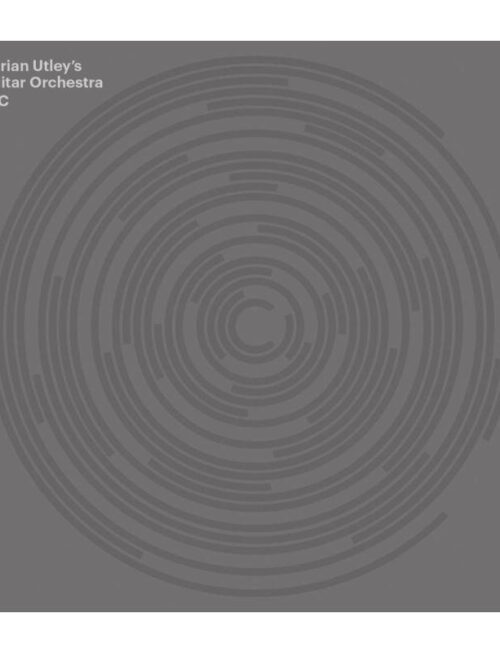 ADRIAN UTLEY'S GUITAR ORCHESTRA - IN C Vinyl Record