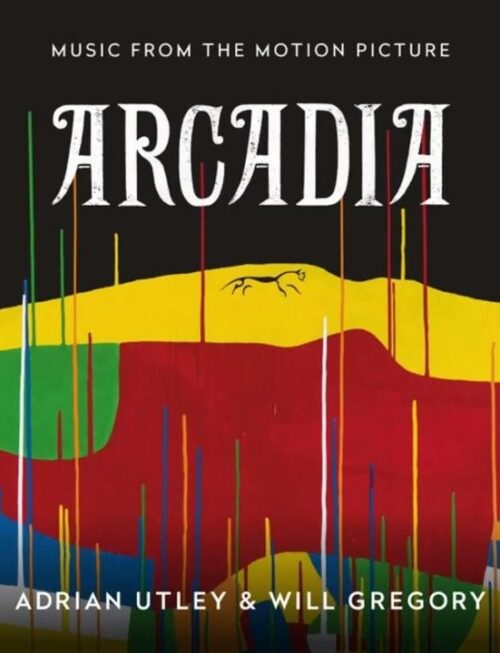 ADRIAN UTLEY & WILL GREGORY - ARCADIA (MUSIC FROM THE MOTION PICTURE) Vinyl Record