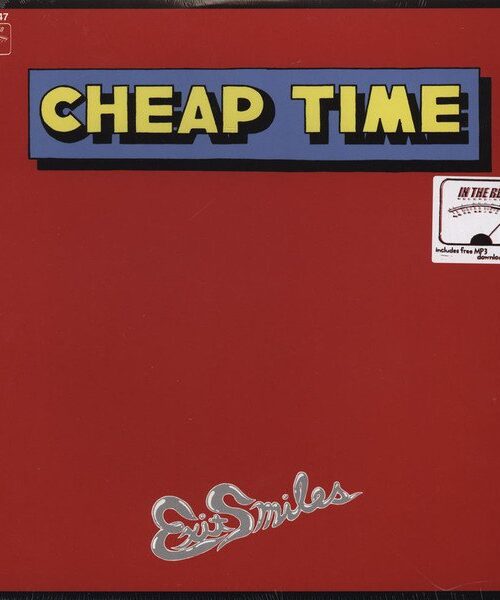 CHEAP TIME - Exit Smiles Vinyl Record