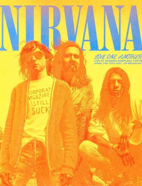 NIRVANA - Love One Another: Live At Nakano Sunplaza Tokyo. Japan. Feb 19th 1992 - FM Broadcast Vinyl Record