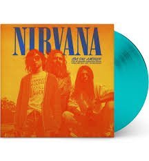 NIRVANA - Love One Another: Live At Nakano Sunplaza Tokyo. Japan. Feb 19Th 1992 - Fm Broadcast (Turquoise Vinyl) Vinyl Record