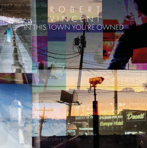 VINCENTROBERT - IN THIS TOWN YOURE OWNED Vinyl Record