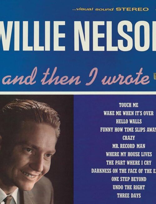 WILLIE NELSON - ...AND THEN I WROTE Vinyl Record