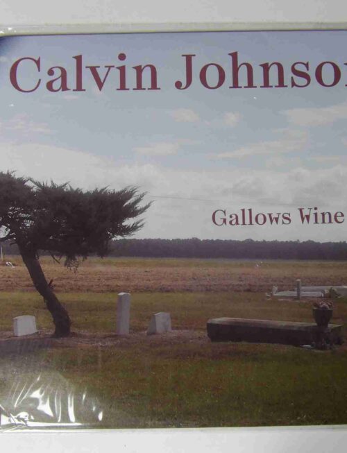 CALVIN JOHNSON - GALLOWS WINE Vinyl Record