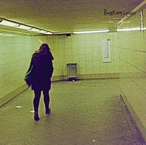 BANTAM LYONS - OH CORDELIA! Vinyl Record