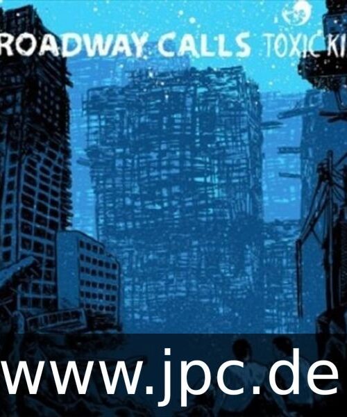 BROADWAY CALLS - TOXIC KIDS Vinyl Record