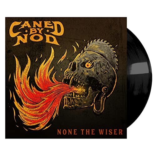 CANED BY NOD - NONE THE WISER Vinyl Record