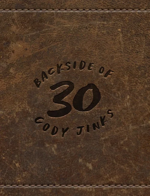 CODY JINKS - BACKSIDE OF 30 Vinyl Record