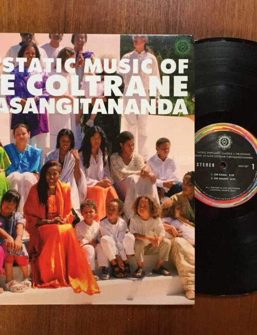 ALICE COLTRANE - WORLD SPIRITUALITY CLASSICS 1:THE ECSTATIC MUSIC OF ALICE COLTRANE TURIYASANGITANANDA Vinyl Record
