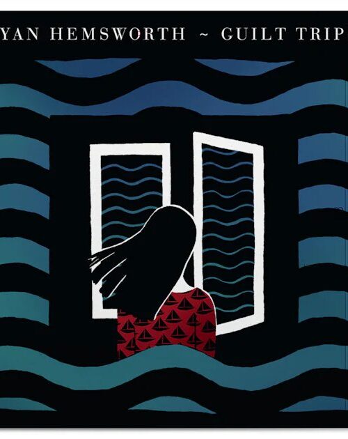 HEMSWORTH RYAN - DELETED - GUILT TRIPS Vinyl Record