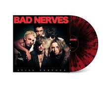 BAD NERVES - STILL NERVOUS Vinyl Record