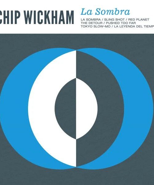 Chip Wickham - La Sombra Vinyl Record